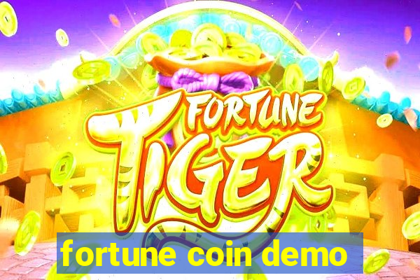 fortune coin demo